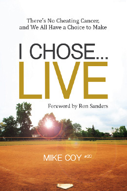 Mike's book, I Chose...Live, will help raise funds for the Aflac Children's Cancer Hospital